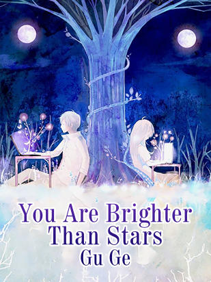 You Are Brighter Than Stars